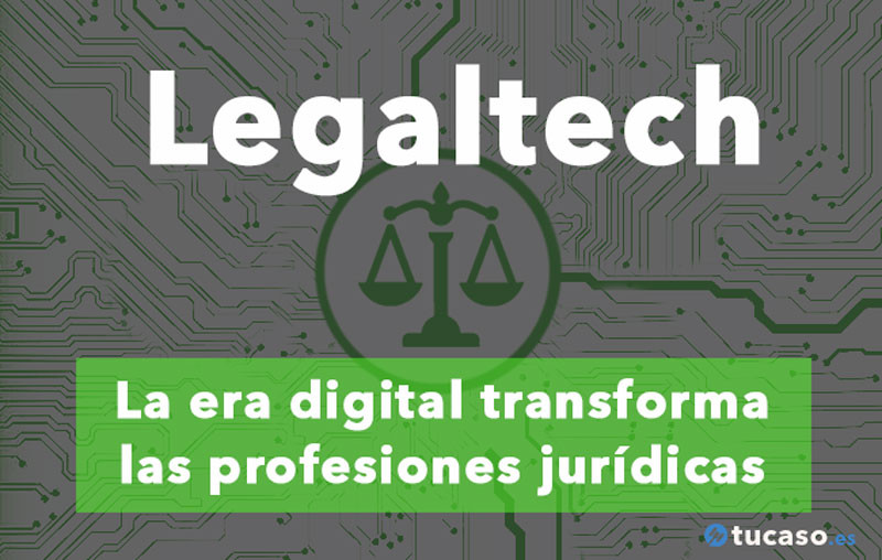 ¿Qué es el Legaltech? Ventajas para abogados y profesionales legales